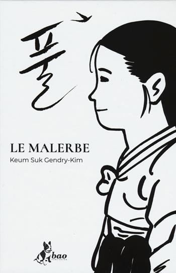 Le malerbe - Keum Suk Gendry-Kim - Libro Bao Publishing 2019 | Libraccio.it