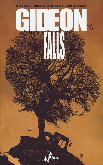 Gideon falls. Vol. 2: Peccati originali - Jeff Lemire, Andrea Sorrentino, Dave Stewart - Libro Bao Publishing 2019 | Libraccio.it