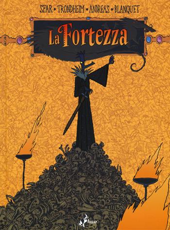 La fortezza. Vol. 2 - Joann Sfar, Lewis Trondheim - Libro Bao Publishing 2020 | Libraccio.it