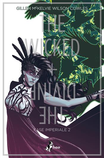 The wicked + the divine. Vol. 6: Fase imperiale 2. - Kieron Gillen - Libro Bao Publishing 2020 | Libraccio.it