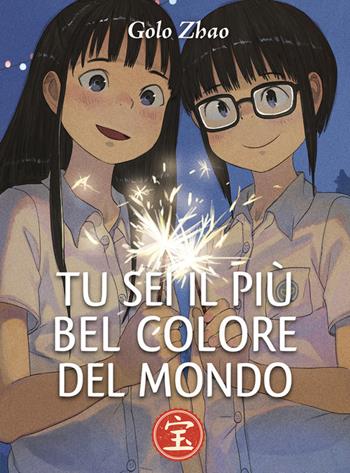 Tu sei il più bel colore del mondo - Golo Zhao - Libro Bao Publishing 2020 | Libraccio.it