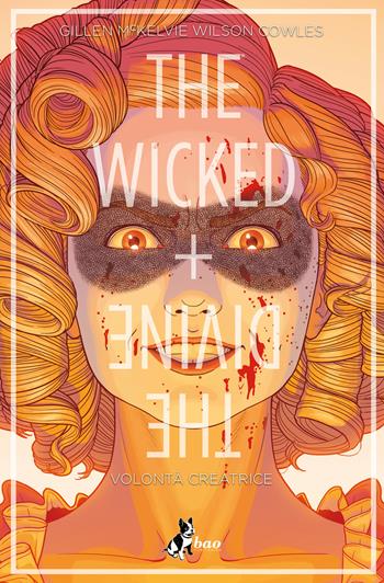 The wicked + The divine. Vol. 7: Volontà creatrice. - Kieron Gillen - Libro Bao Publishing 2021 | Libraccio.it