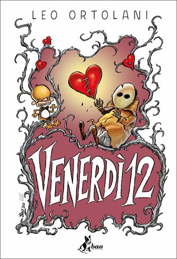 Venerdì 12 - Leo Ortolani - Libro Bao Publishing 2020 | Libraccio.it