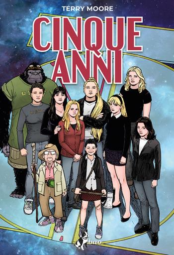 Cinque anni - Terry Moore - Libro Bao Publishing 2020 | Libraccio.it