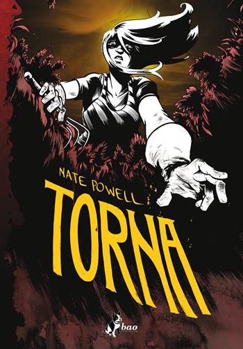 Torna - Nate Powell - Libro Bao Publishing 2021 | Libraccio.it