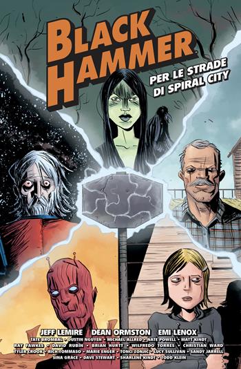 Per le strade di Spiral City. Black Hammer - Jeff Lemire - Libro Bao Publishing 2021 | Libraccio.it