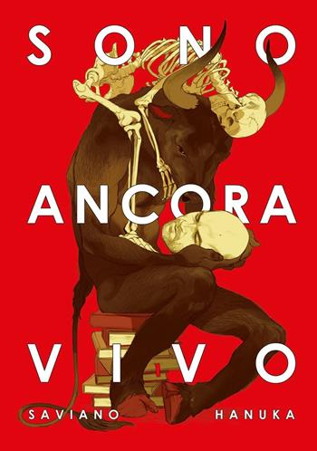 Sono ancora vivo. Ediz. variant - Roberto Saviano - Libro Bao Publishing 2021 | Libraccio.it