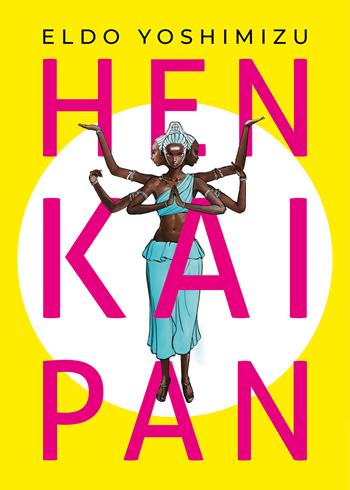 Hen Kai Pan - Eldo Yoshimizu - Libro Bao Publishing 2022, Aiken | Libraccio.it