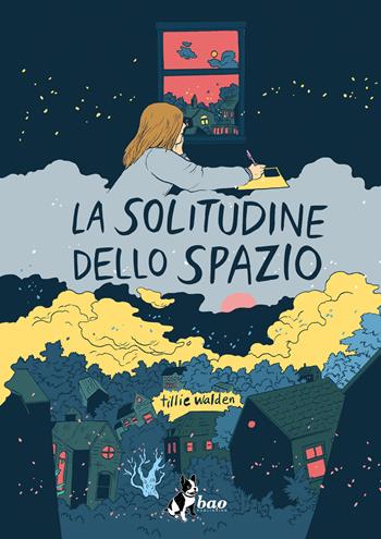 La solitudine dello spazio - Tillie Walden - Libro Bao Publishing 2022 | Libraccio.it
