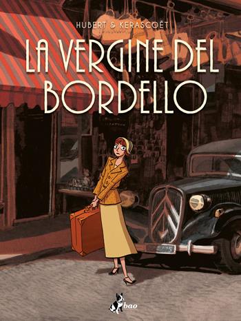 La vergine del Bordello - Kerascoët, Hubert - Libro Bao Publishing 2022 | Libraccio.it