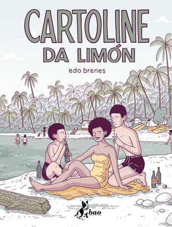 Cartoline da Limon - Edo Brenes - Libro Bao Publishing 2022 | Libraccio.it