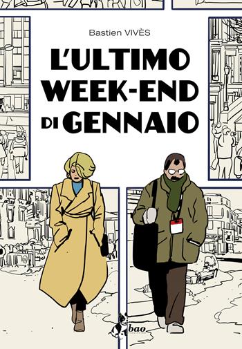 L'ultimo weekend di gennaio - Bastien Vivès - Libro Bao Publishing 2023 | Libraccio.it