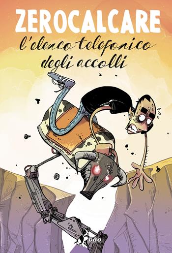L'elenco telefonico degli accolli. Nuova ediz. - Zerocalcare - Libro Bao Publishing 2025 | Libraccio.it