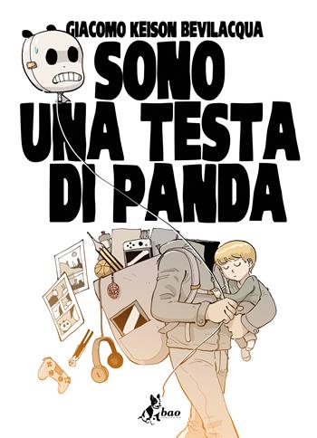 Sono una testa di Panda - Giacomo Keison Bevilacqua - Libro Bao Publishing 2023 | Libraccio.it