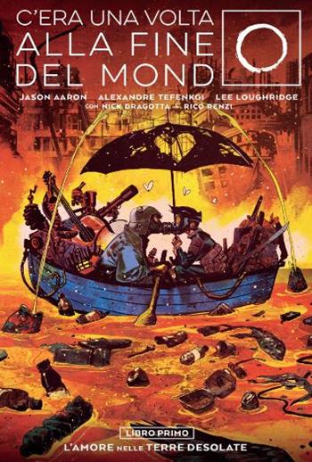 C'era una volta alla fine del mondo. Vol. 1 - Jason Aaron - Libro Bao Publishing 2023 | Libraccio.it