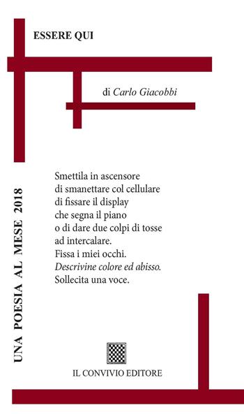 Essere qui - Carlo Giacobbi - Libro Il Convivio 2017 | Libraccio.it