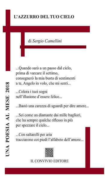 L' azzurro del tuo cielo - Sergio Camellini - Libro Il Convivio 2017 | Libraccio.it