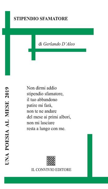 Stipendio sfamatore - Gerlando D'Aleo - Libro Il Convivio 2018 | Libraccio.it