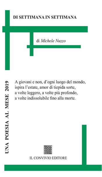Di settimana in settimana - Michele Nuzzo - Libro Il Convivio 2018 | Libraccio.it