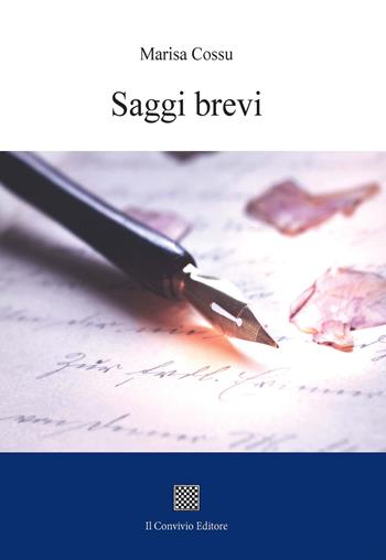 Saggi brevi - Marisa Cossu - Libro Il Convivio 2019 | Libraccio.it