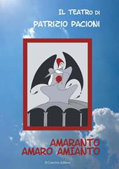 Amaranto. Amaro Amianto - Patrizio Pacioni - Libro Il Convivio 2019 | Libraccio.it
