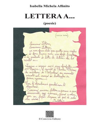 Lettera a... - Isabella Michela Affinito - Libro Il Convivio 2020 | Libraccio.it