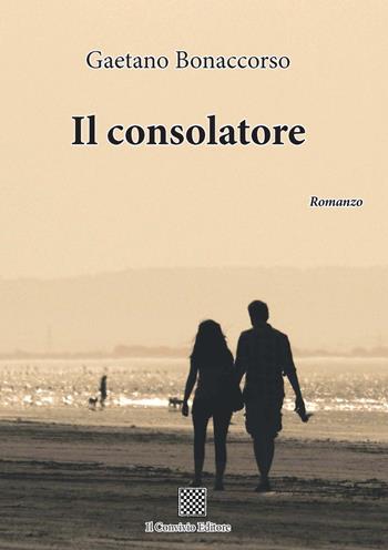 Il consolatore - Gaetano Bonaccorso - Libro Il Convivio 2020 | Libraccio.it