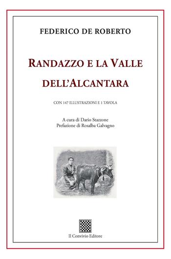 Randazzo e la Valle dell'Alcantara - Federico De Roberto - Libro Il Convivio 2020 | Libraccio.it