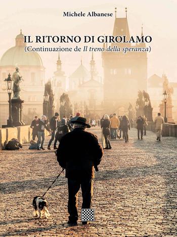 Il ritorno di Girolamo (Continuazione de «Il treno della speranza») - Michele Albanese - Libro Il Convivio 2020 | Libraccio.it