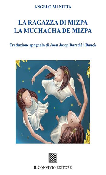 La ragazza di Mizpa-La muchacha de Mizpa - Angelo Manitta - Libro Il Convivio 2021 | Libraccio.it