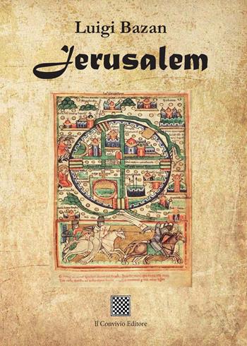 Jerusalem - Luigi Bazan - Libro Il Convivio 2022 | Libraccio.it
