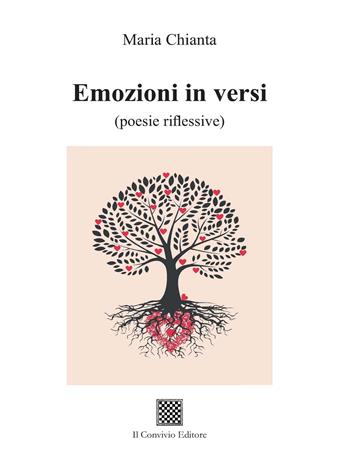 Emozioni in versi (poesie riflessive) - Maria Chianta - Libro Il Convivio 2022 | Libraccio.it