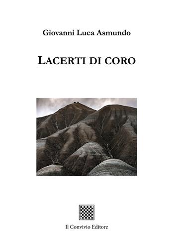 Lacerti di coro - Giovanni Luca Asmundo - Libro Il Convivio 2022 | Libraccio.it