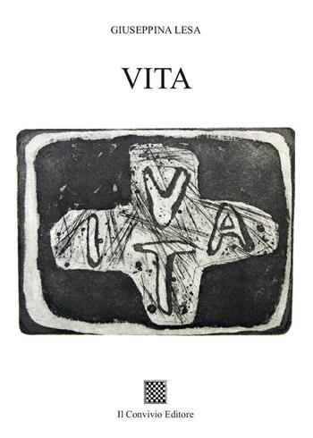 Vita - Giuseppina Lesa - Libro Il Convivio 2022 | Libraccio.it