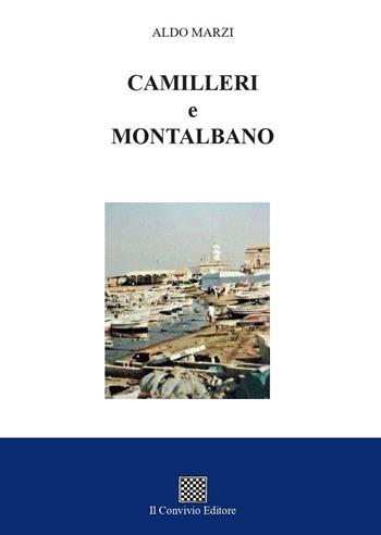 Camilleri e Montalbano - Aldo Marzi - Libro Il Convivio 2023 | Libraccio.it