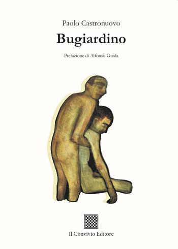 Bugiardino - Paolo Castronuovo - Libro Il Convivio 2023 | Libraccio.it
