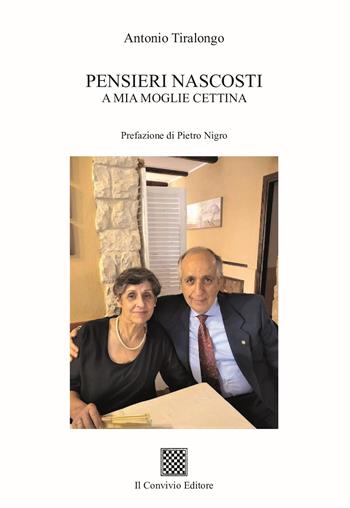 Pensieri nascosti - Antonio Tiralongo - Libro Il Convivio 2023 | Libraccio.it