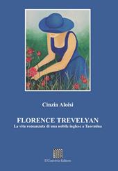 Florence Trevelyan. La vita romanzata di una nobile inglese a Taormina