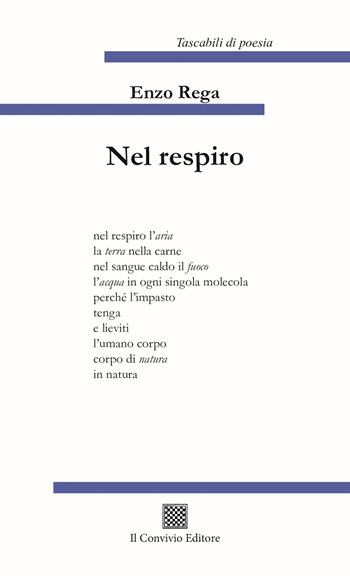 Nel respiro - Enzo Rega - Libro Il Convivio 2024, I tascabili di poesia | Libraccio.it