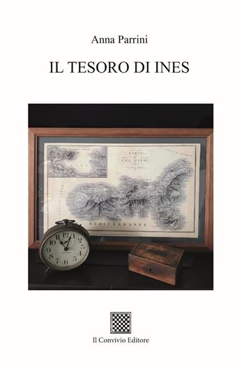 Il tesoro di Ines - Anna Parrini - Libro Il Convivio 2024 | Libraccio.it