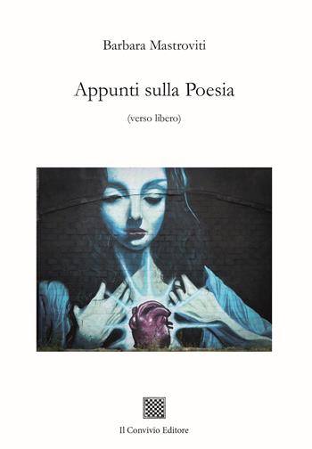 Appunti sulla poesia - Barbara Mastroviti - Libro Il Convivio 2024 | Libraccio.it
