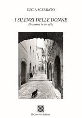 I silenzi delle donne. Dramma in un atto