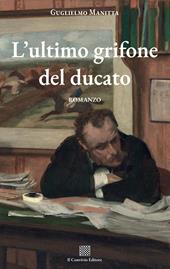 L'ultimo grifone del ducato