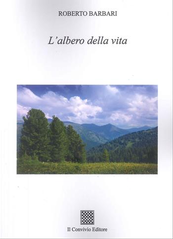 L'albero della Vita - Roberto Barbari - Libro Il Convivio 2025 | Libraccio.it