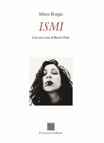 Ismi - Mirea Borgia - Libro Il Convivio 2025, Ormeggi | Libraccio.it
