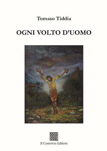 Ogni volto d'uomo - Tomaso Tiddia - Libro Il Convivio 2025, Ormeggi | Libraccio.it