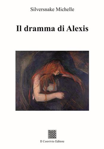 Il dramma di Alexis - Michelle Silversnake - Libro Il Convivio 2026 | Libraccio.it