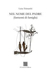 Nel nome del padre. (Fantasmi di famiglia)