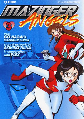 Mazinger Angels. Vol. 3 - Go Nagai, Akihiko Niina - Libro Edizioni BD 2017, J-POP | Libraccio.it