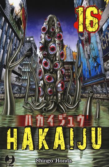Hakaiju. Vol. 16 - Shingo Honda - Libro Edizioni BD 2017, J-POP | Libraccio.it